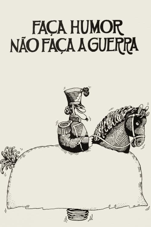 Faça Humor, Não Faça Guerra poster