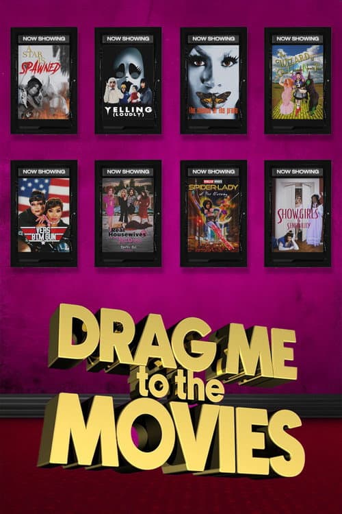 Drag Me to the Movies poster