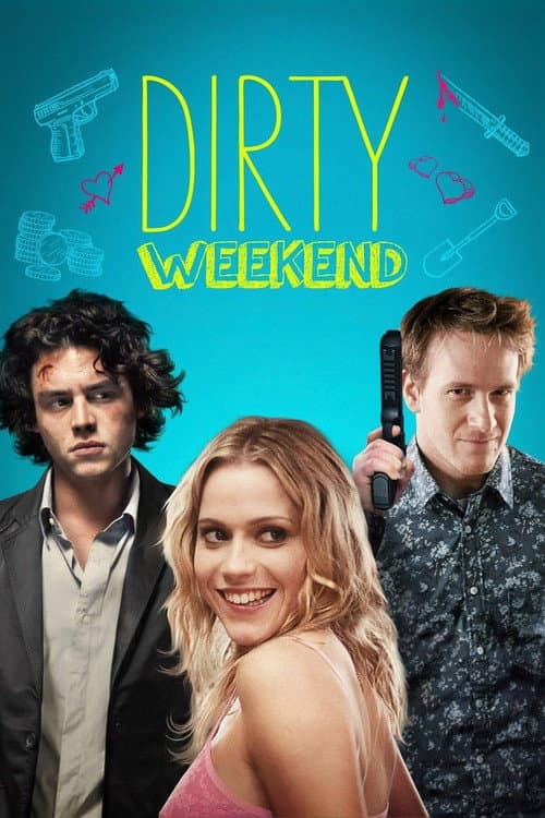 Dirty Weekend poster