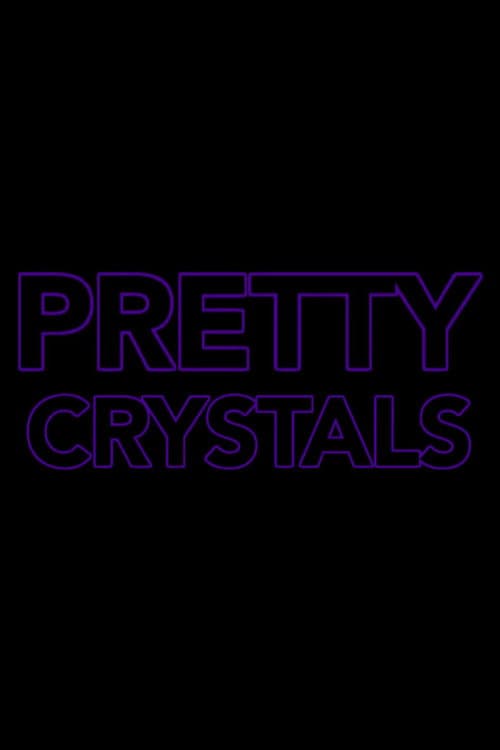 Pretty Crystals poster