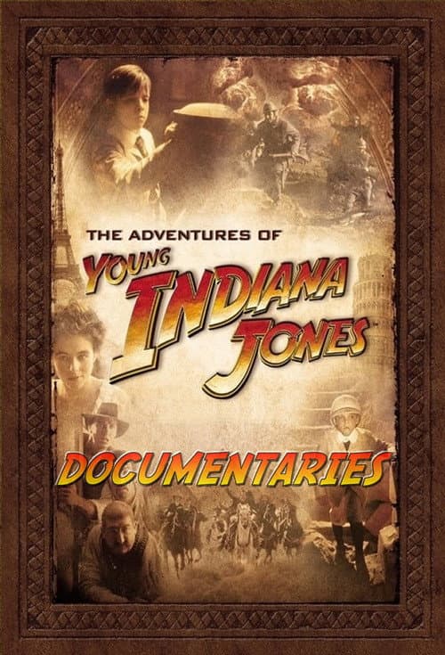 The Adventures of Young Indiana Jones Documentaries poster