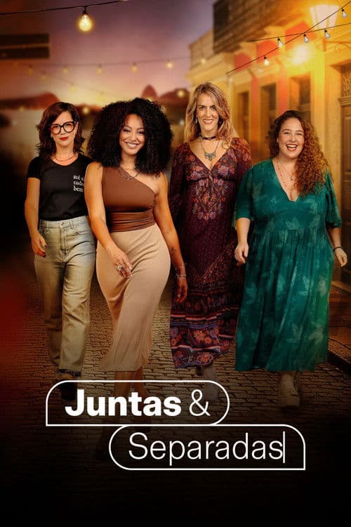 Juntas & Separadas poster