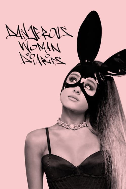 Ariana Grande: Dangerous Woman Diaries poster