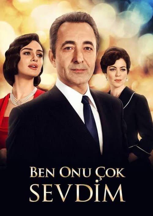Ben Onu Çok Sevdim poster