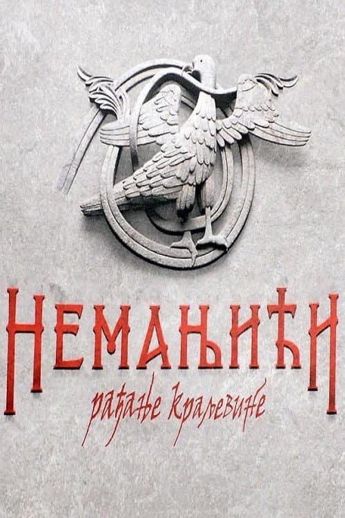 The Nemanjić Dynasty: The Birth of the Kingdom poster