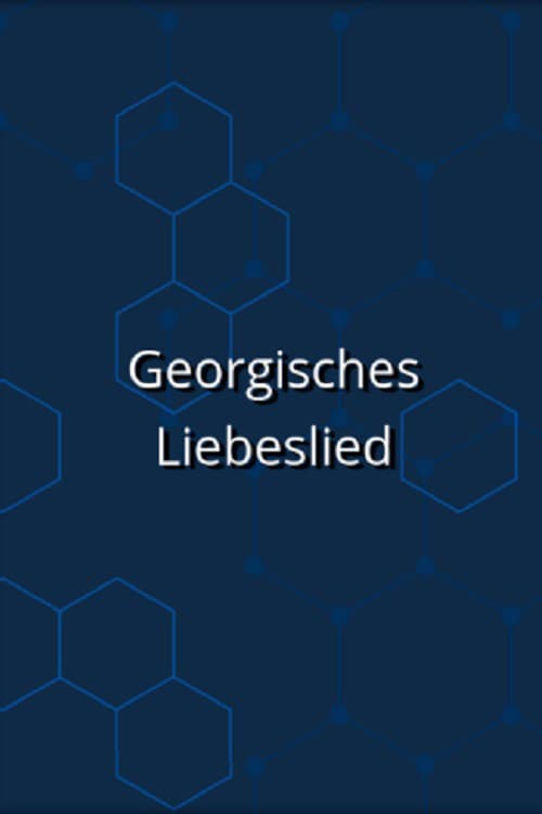 Georgisches Liebeslied poster