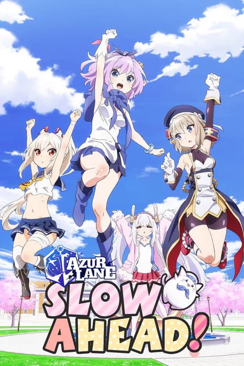 Anime AzurLane: Slow Ahead! poster