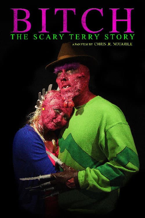 Bitch: The Scary Terry Story poster