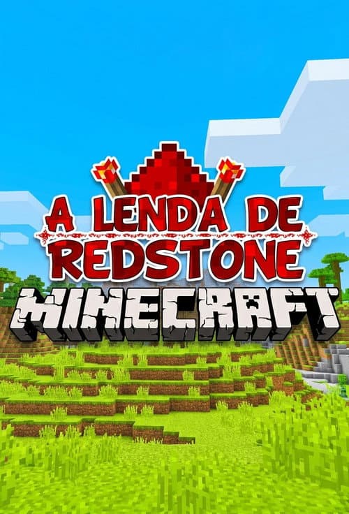 A Lenda de Redstone: Minecraft [Feromonas] poster