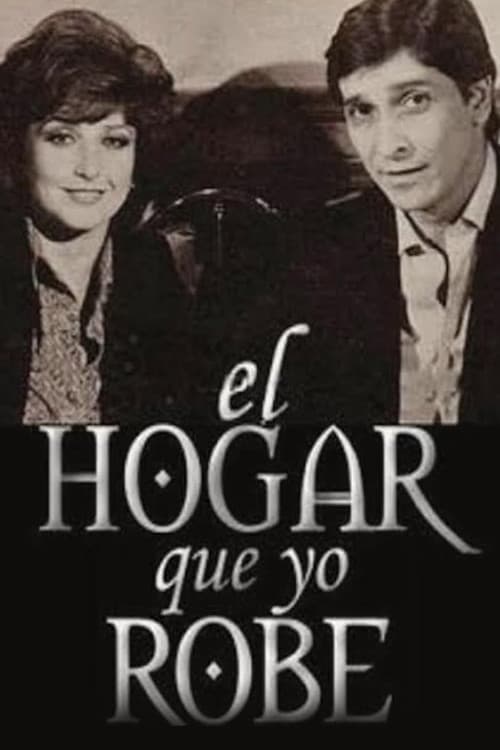 El hogar que yo robé poster