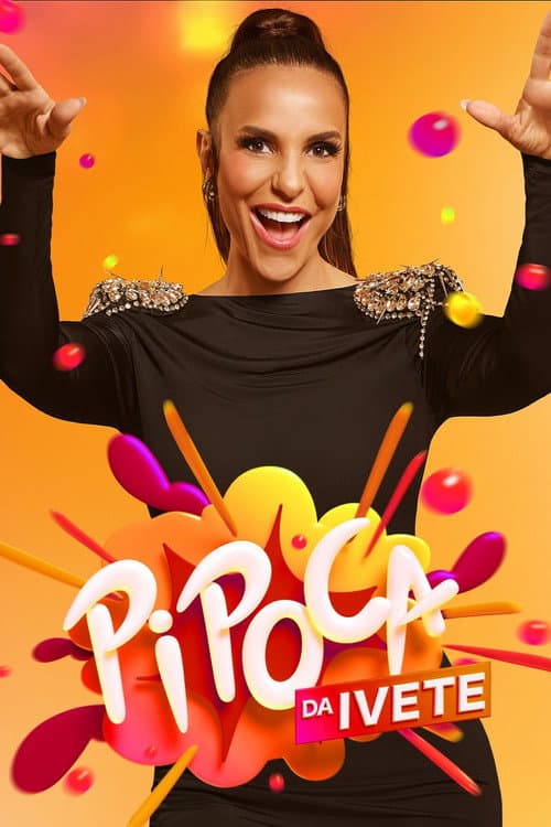Pipoca da Ivete poster