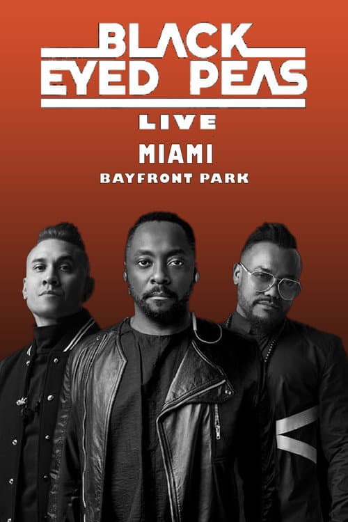 Black Eyed Peas - Live at Bayfront Miami poster