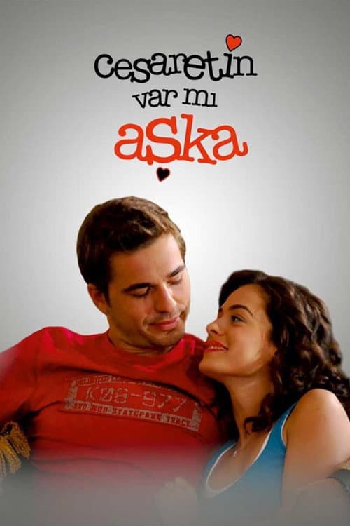 Cesaretin Var mı Aşka poster