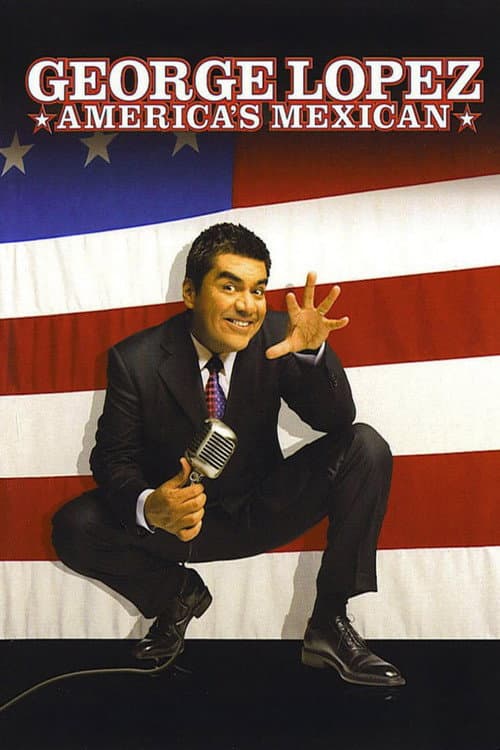 George Lopez: America's Mexican poster