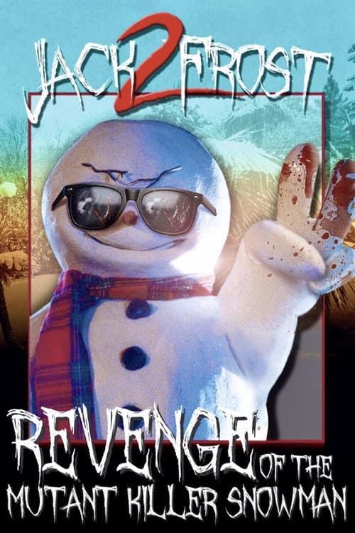 Jack Frost 2: The Revenge of the Mutant Killer Snowman poster