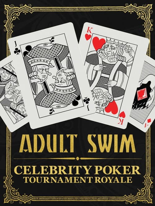 Adult Swim Celebrity Poker Tournament Royale poster