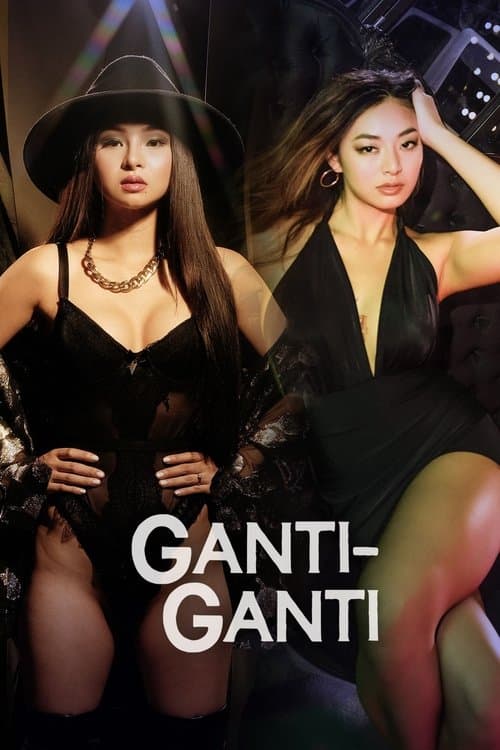 Ganti-Ganti poster