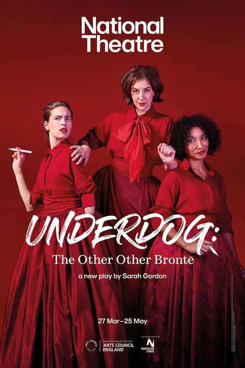 National Theatre Live: Underdog: The Other Other Brontë poster