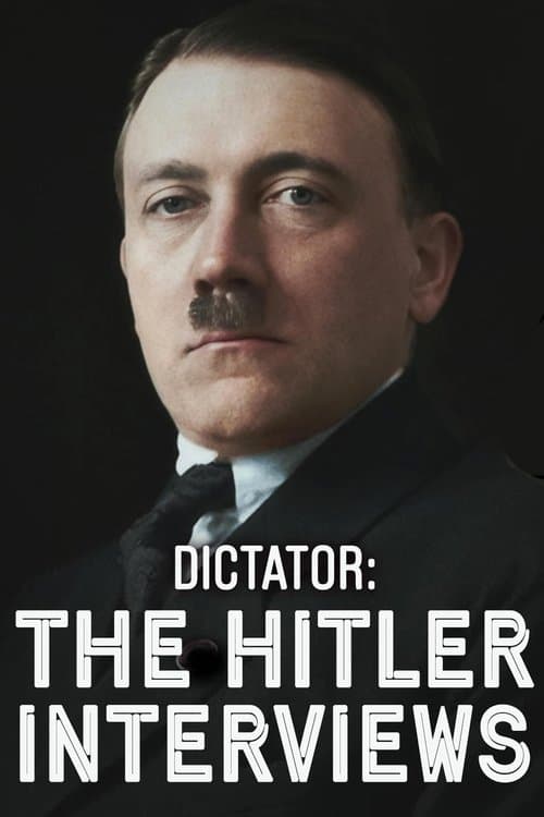 Dictator: The Hitler Interviews poster