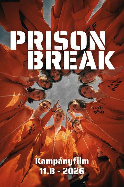 Prison Break - 11.B kampányfilm poster