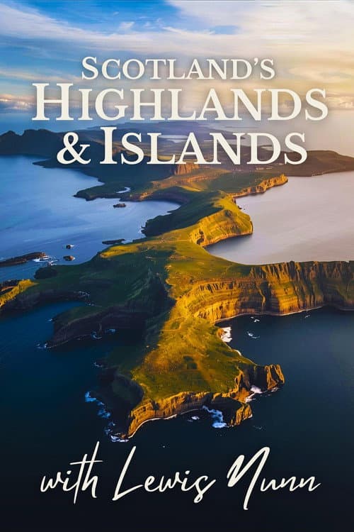 Scotland's Highlands & Islands with Lewis Nunn poster