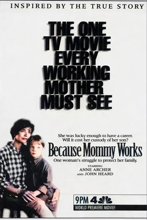 Because Mommy Works poster