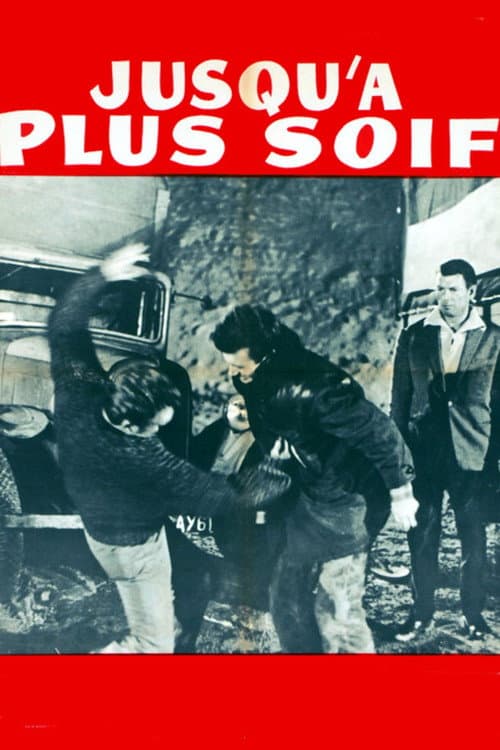 Jusqu'à plus soif poster