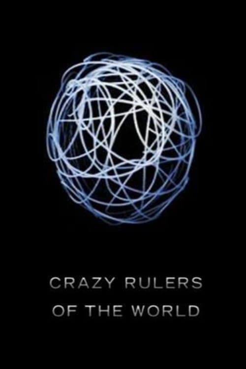 The Crazy Rulers of the World poster