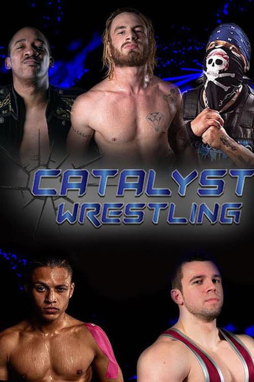 Catalyst Wrestling poster