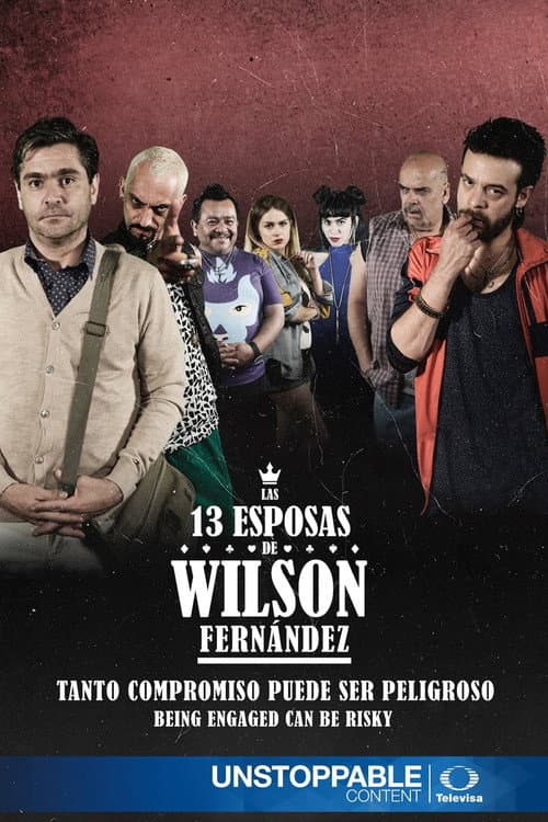 Las 13 esposas de Wilson Fernández poster