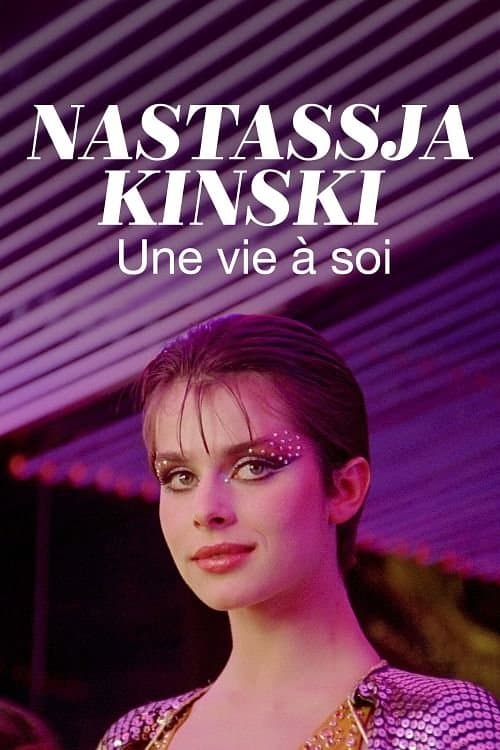 Nastassja Kinski, une vie à soi poster