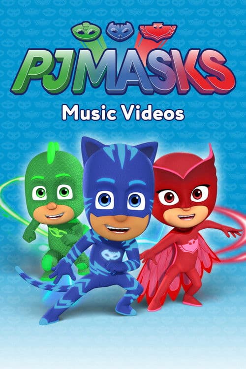 PJ Masks: Music Videos poster