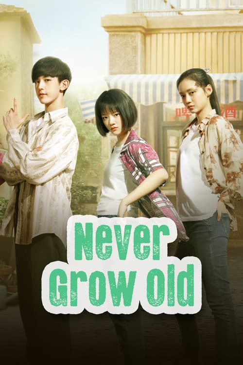 Never Grow Old poster