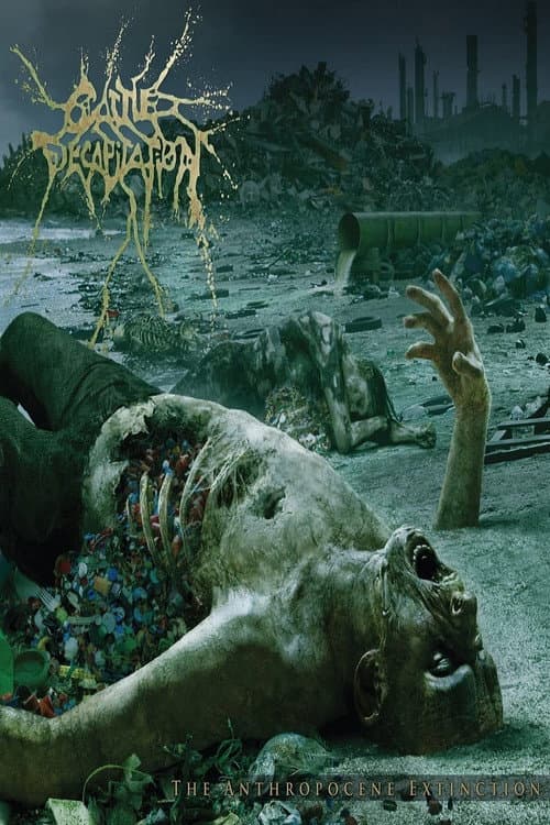 Cattle Decapitation the anthropocene extinction poster