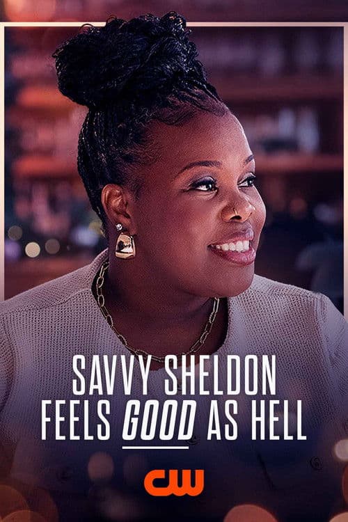 Savvy Sheldon Feels Good As Hell poster