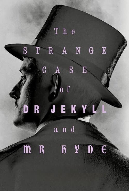 The Strange Case of Dr. Jekyll & Mr. Hyde poster