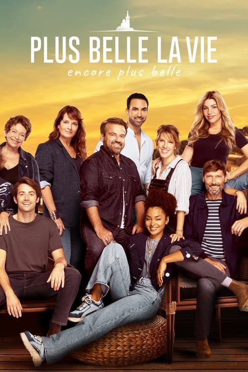 Plus belle la vie, encore plus belle poster