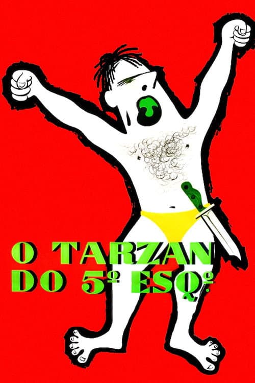O Tarzan do 5º Esquerdo poster