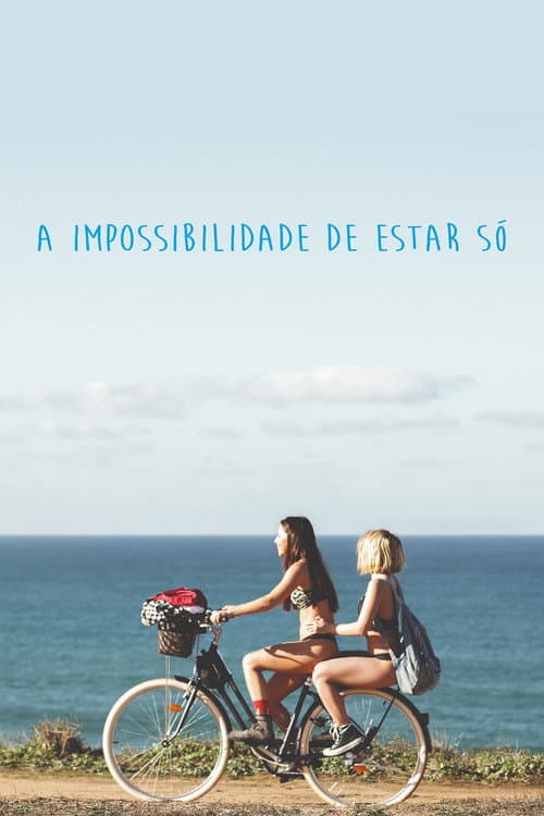 The Inability of Being Alone poster