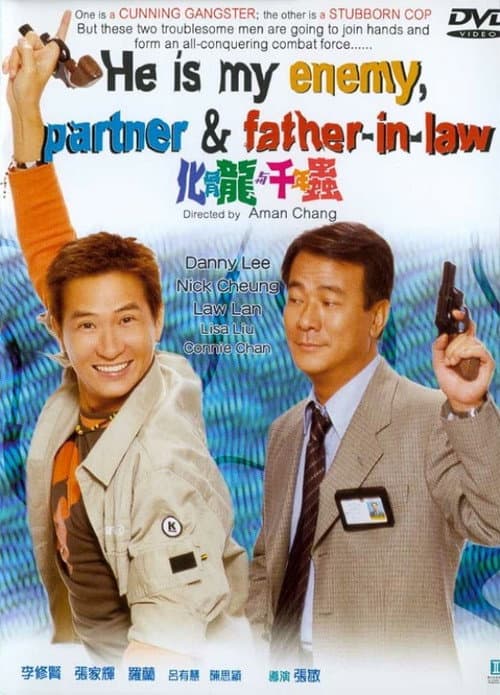 He is My Enemy, Partner and Father-In-Law poster