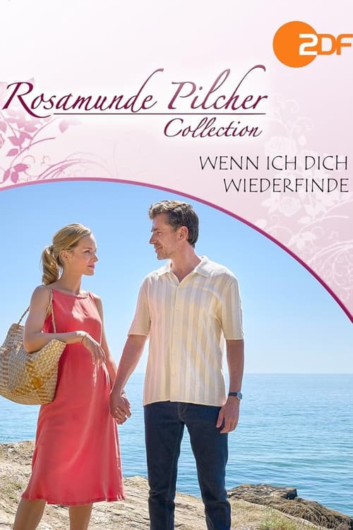 Rosamunde Pilcher: Wenn ich dich wiederfinde poster