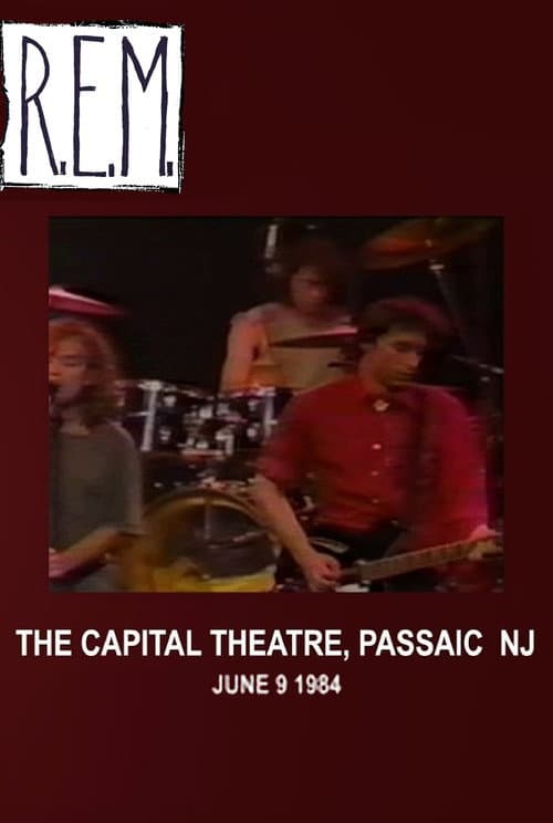 R.E.M.: Live at The Capitol Theater poster