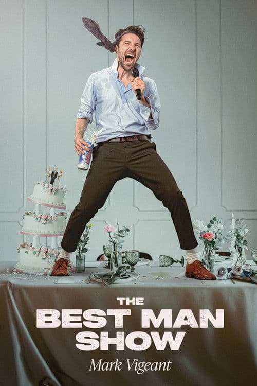 Mark Vigeant: The Best Man Show poster