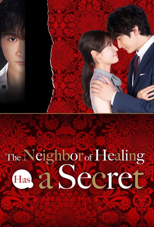 The Neighbor of Healing Has a Secret poster