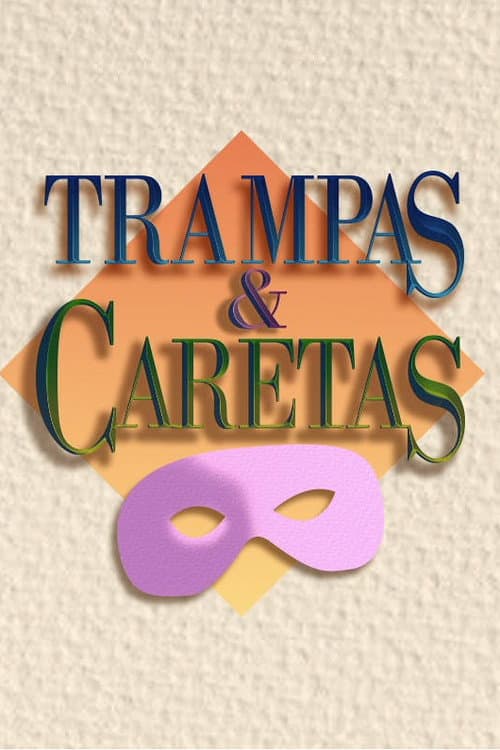 Trampas y caretas poster