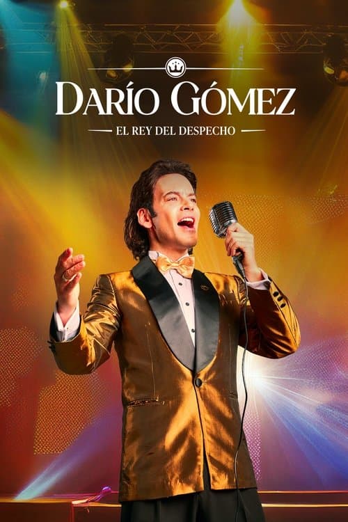 Darío Gómez: El rey del despecho poster