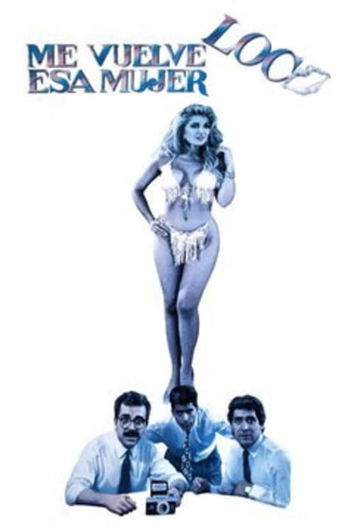 That women makes me go crazy poster