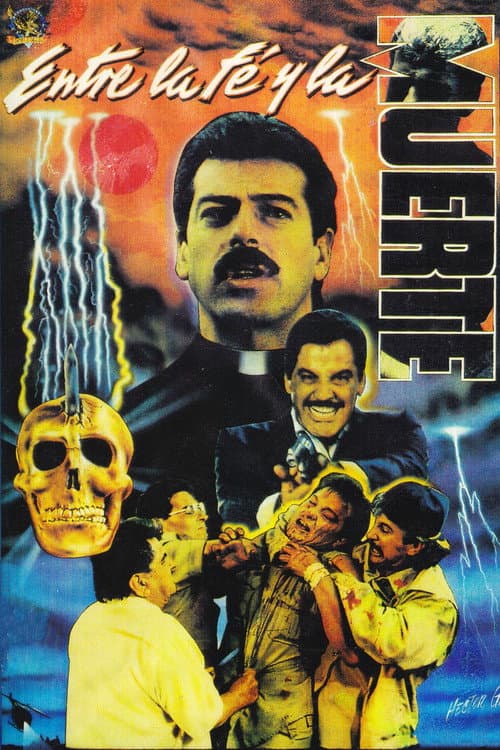Entre La Fe y La Muerte poster