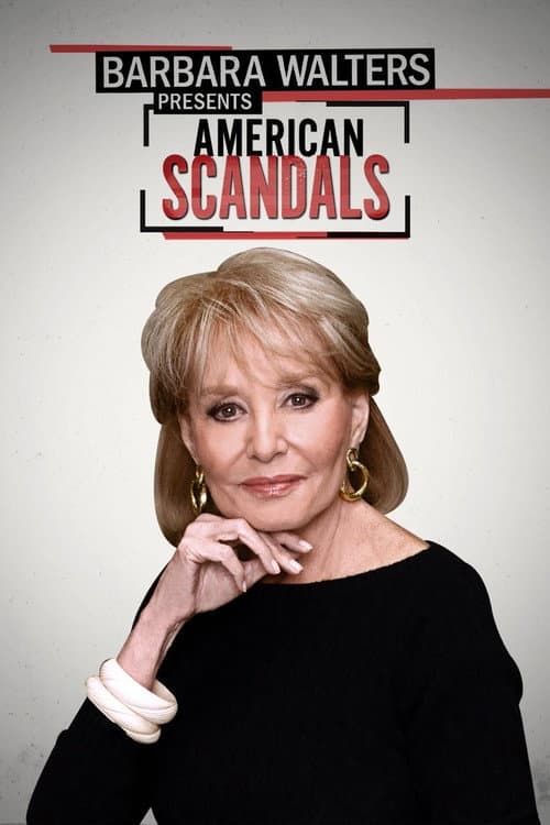 Barbara Walters Presents: American Scandals poster