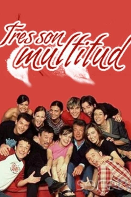 Tres son multitud poster